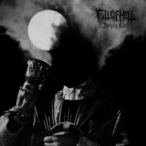 Full of Hell - Weeping Choir (New CD) - Mad World Records