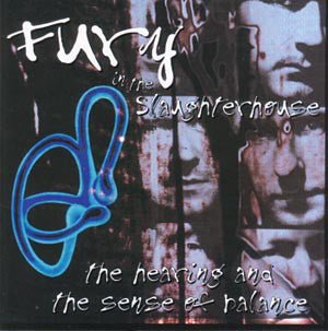 Fury in the Slaughterhouse - The Hearing and the Sense of Balance (Used CD) - Mad World Records