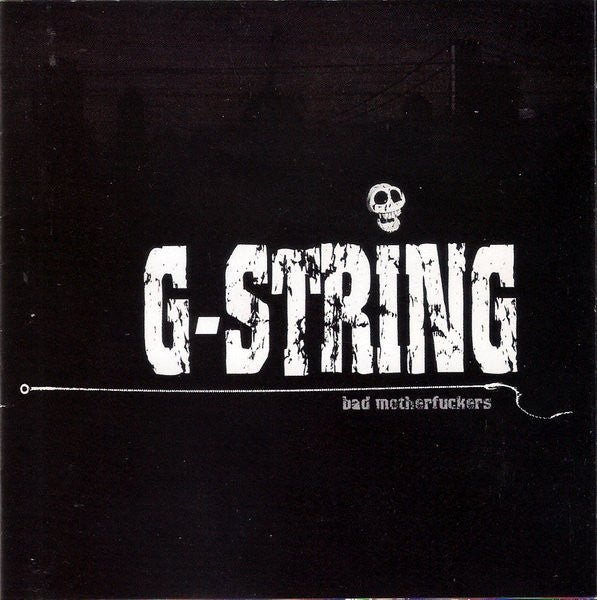 G - String - Bad Motherfuckers (Used CD) - Mad World Records