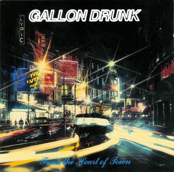 Gallon Drunk - From the Heart of Town (Used CD) - Mad World Records