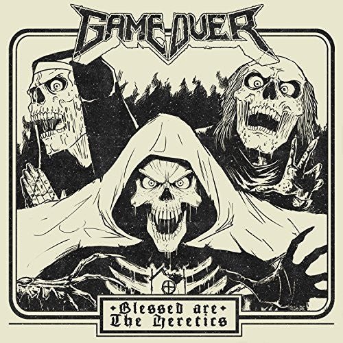 Game Over - Blessed are the Heretics (New CD) - Mad World Records