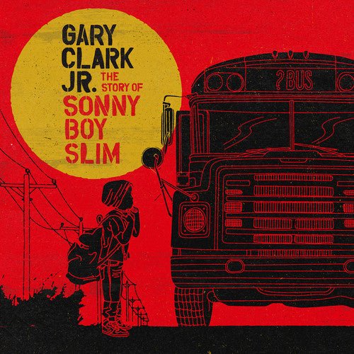 Gary Clark Jr. - The Story of Sonny Boy Slim (New CD) - Mad World Records