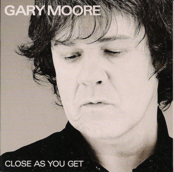 Gary Moore - Close As You Get (Used CD) - Mad World Records