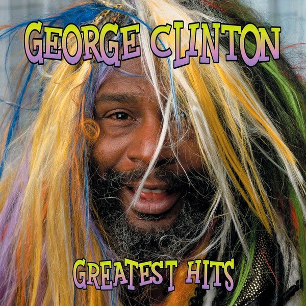 George Clinton - Greatest Hits (New CD) - Mad World Records