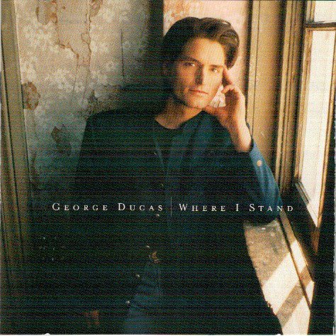 George Ducas - Where I Stand (Used CD) - Mad World Records