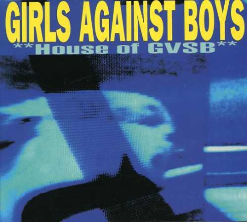 Girls Against Boys - House of GVSB (Used CD) - Mad World Records