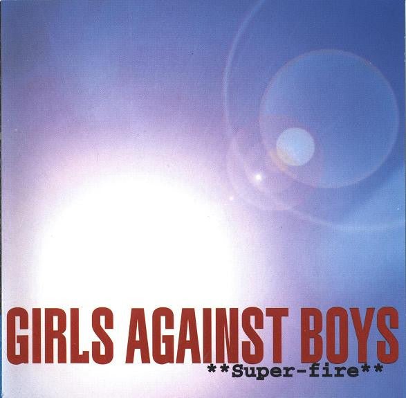 Girls Against Boys - Super - fire (Used CD) - Mad World Records