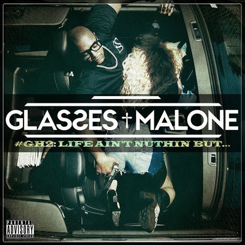 Glasses Malone - GH2 - Life Ain't Nuthin But (New CD) - Mad World Records