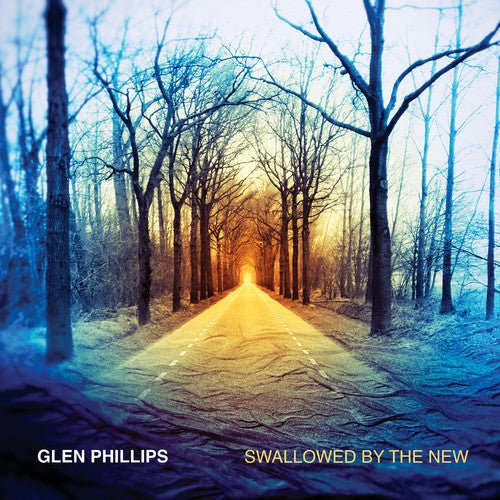 Glen Phillips - Swallowed by the New (New CD) - Mad World Records