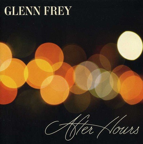 Glenn Frey - After Hours (Used CD) - Mad World Records