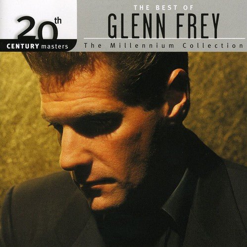 Glenn Frey - Best of Millennium Collection (New CD) - Mad World Records