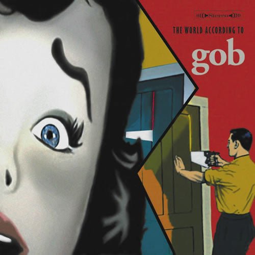 Gob - The World According to (New CD) - Mad World Records