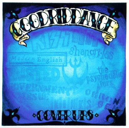 Good Riddance - Cover Ups (New CD) - Mad World Records