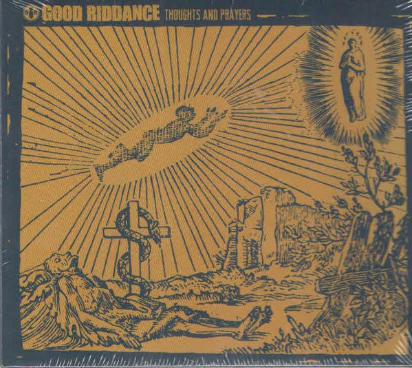 Good Riddance - Thoughts and Prayers (New CD) - Mad World Records