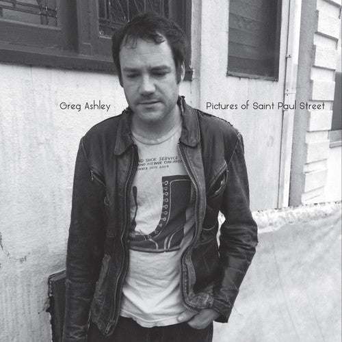 Greg Ashley - Pictures of Saint Paul Street (New CD) - Mad World Records