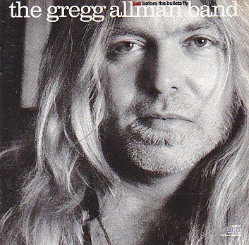 Gregg Allman Band - Just Before The Bullets Fly (Used CD) - Mad World Records