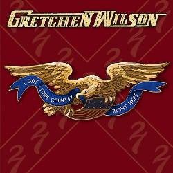 Gretchen Wilson - I Got Your Country Right Here (Used CD) - Mad World Records