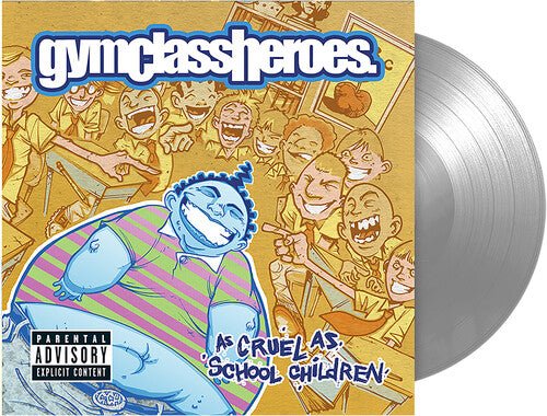 Gym Class Heroes - As Cruel As School Children [Silver Vinyl] (New Vinyl LP) - Mad World Records