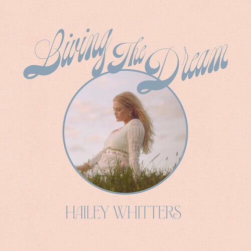 Hailey Whitters - Living The Dream [Deluxe Edition] (New CD) - Mad World Records