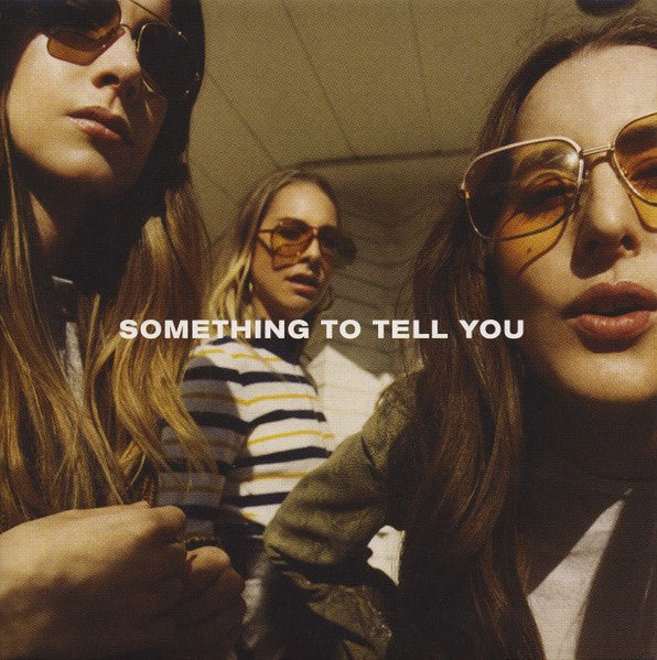 Haim - Something to Tell You (Used CD) - Mad World Records