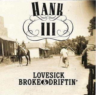 Hank Williams III - Lovesick Broke & Drifitn' [Colored Vinyl] (New Vinyl LP) - Mad World Records