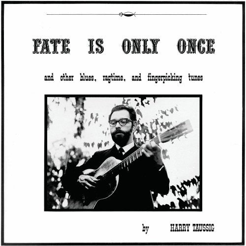 Harry Taussig - Fate is Only Once (New Vinyl LP) - Mad World Records