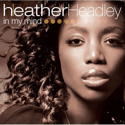 Heather Headley - In My Mind (New CD) - Mad World Records