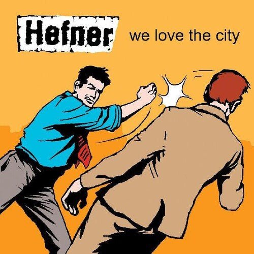 Hefner - We Love The City (New Vinyl LP) - Mad World Records