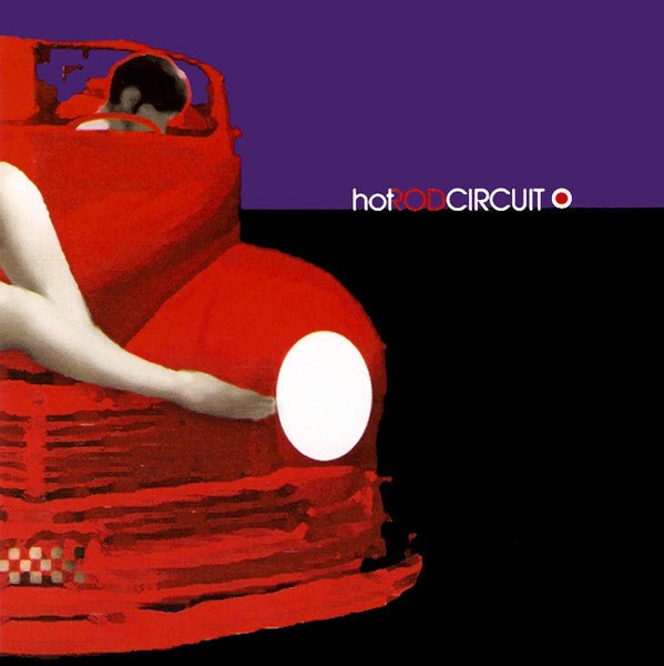 Hot Rod Circuit - Hot Rod Circuit ep (Used CD) - Mad World Records