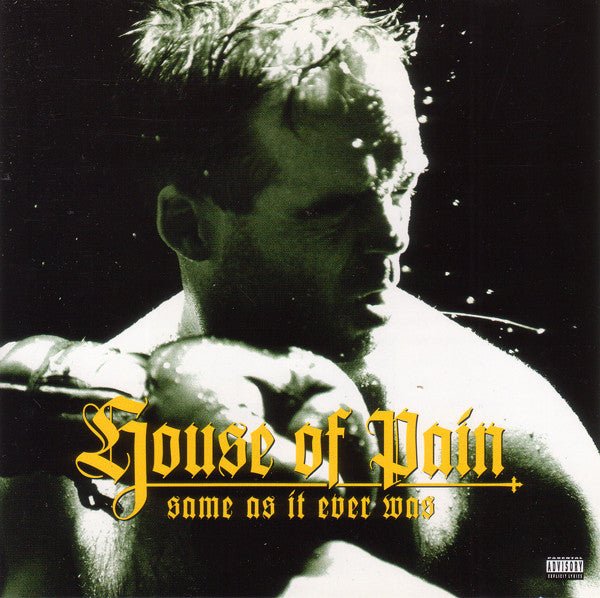 House of Pain - Same As It Ever Was (New CD) - Mad World Records