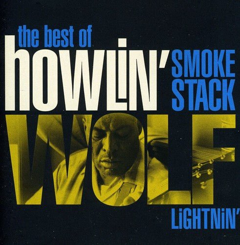 Howlin' Wolf - The Best of Howlin' Wolf - Smokstack Lightnin' (New CD) - Mad World Records