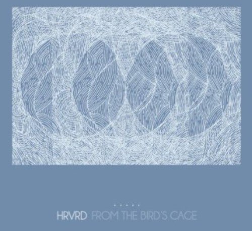 HRVRD - From the Bird's Cage (New CD) - Mad World Records