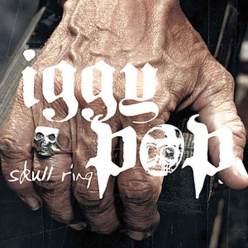 Iggy Pop - Skull Ring (New CD) - Mad World Records