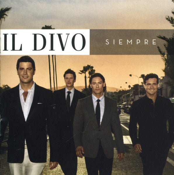 Il Divo - Siempre (New CD) - Mad World Records