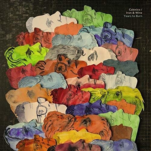 Iron & Wine / Calexico - Years to Burn (New Vinyl LP) - Mad World Records