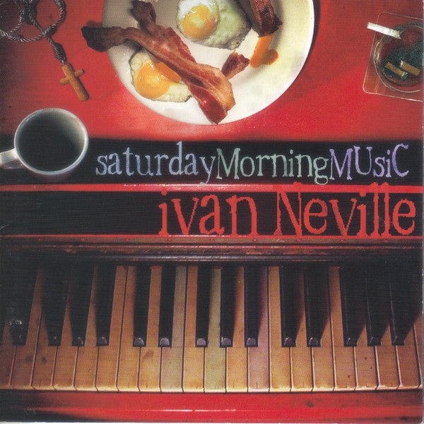 Ivan Neville - Saturday Morning Music (Used CD) - Mad World Records