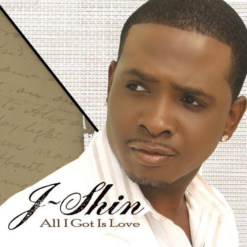 J - Shin - All I Got Is Love (Used CD) - Mad World Records