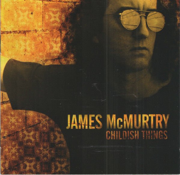 James McMurtry - Childish Things (New Vinyl LP) - Mad World Records