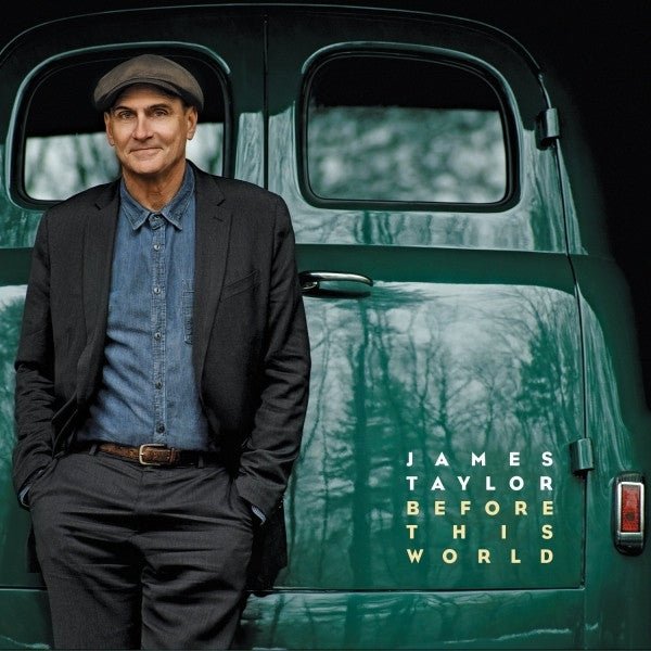 James Taylor - Before This World (Used CD) - Mad World Records