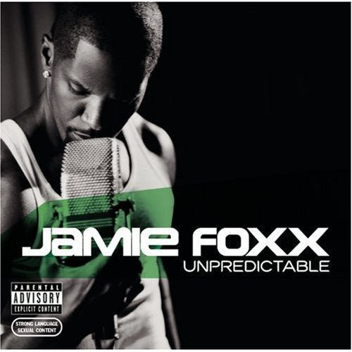 Jamie Foxx - Unpredictable (New CD) - Mad World Records