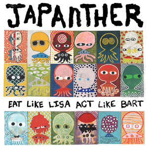 Japanther - Eat Like Lisa Act Like Bart (New Vinyl LP) - Mad World Records