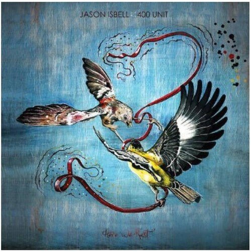 Jason Isbell and the 400 Unit - Here We Rest (New Vinyl LP) - Mad World Records