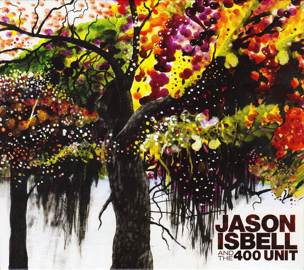 Jason Isbell - And the 400 Unit (New CD) - Mad World Records