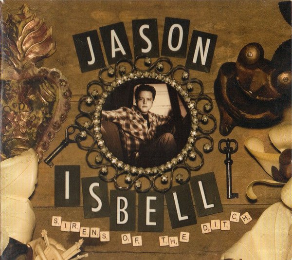 Jason Isbell - Sirens of the Ditch (New CD) - Mad World Records