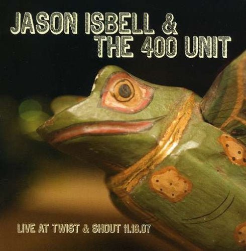 Jason Isbell & the 400 Unit - Twist & Shout 11.16.07 [Root Beer Swirl Vinyl] (New Vinyl LP) - Mad World Records