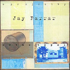 Jay Farrar - Sebastopol (Used CD) - Mad World Records