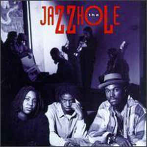 Jazzhole - The Jazzhole (Used CD) - Mad World Records