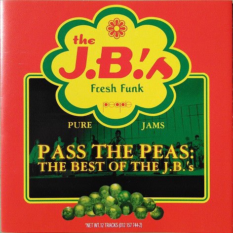 J.B.'s - Pass the Peas: The Best of the (New CD) - Mad World Records