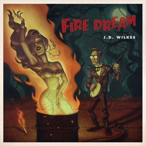 J.D. Wilkes - Fire Dream (New Vinyl LP) - Mad World Records