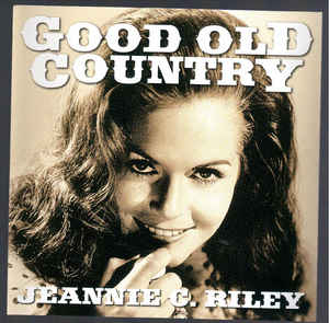 Jeannie C. Riley - Good Old Country (Used CD) - Mad World Records